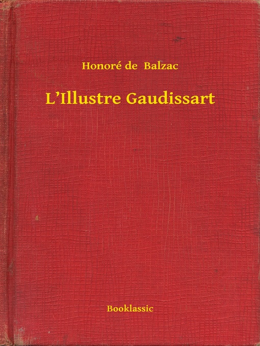 Title details for L'Illustre Gaudissart by Honoré de  Balzac - Available